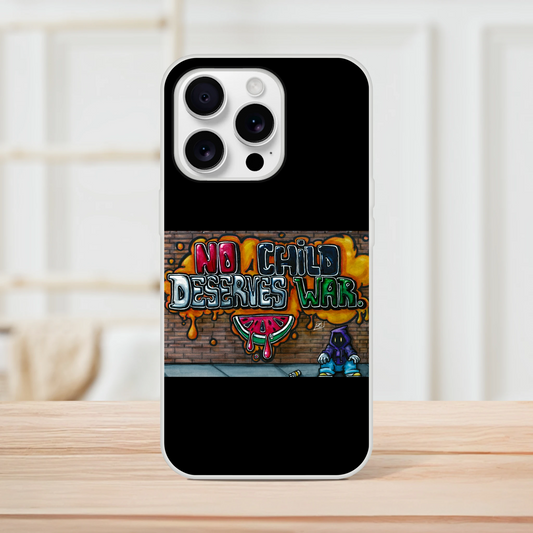 Phone case with 'No Child Deserves War' graphic on a wooden surface