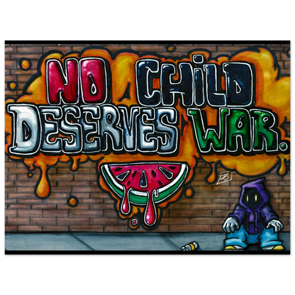 Graffiti-style artwork with 'No Child Deserves War' text and a watermelon on a brick wall background.